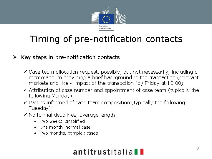 Timing of pre-notification contacts Ø Key steps in pre-notification contacts ü Case team allocation