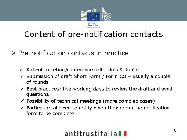 Content of pre-notification contacts Ø Pre-notification contacts in practice ü Kick-off meeting/conference call –