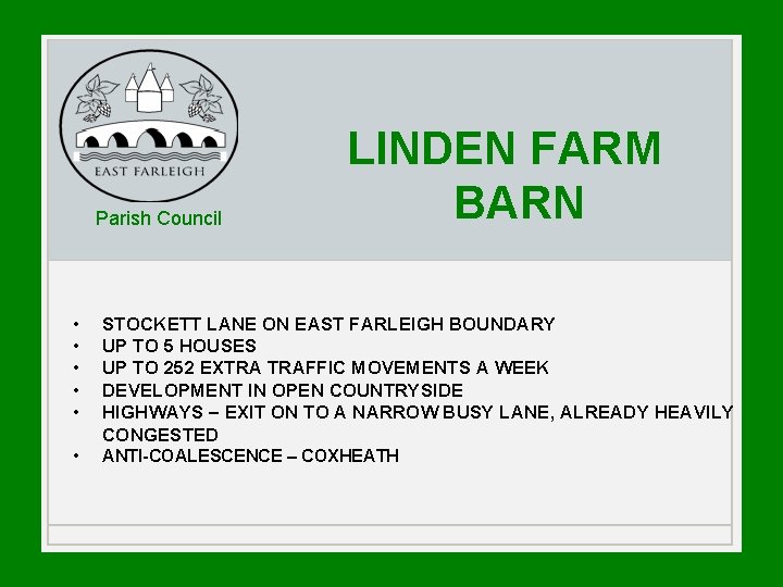 Parish Council LINDEN FARM BARN • • • STOCKETT LANE ON EAST FARLEIGH BOUNDARY