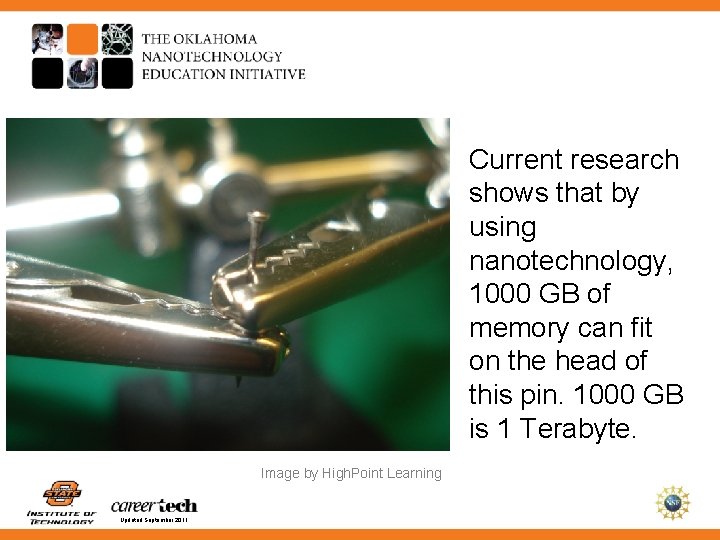 Current research shows that by using nanotechnology, 1000 GB of memory can fit on