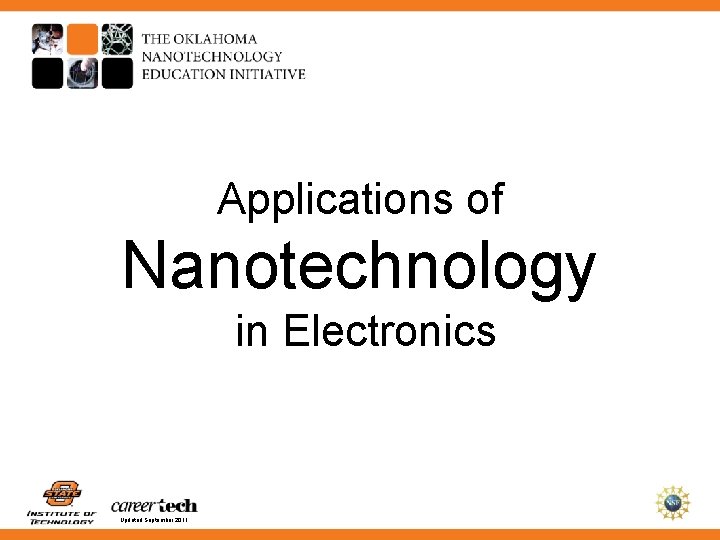 Applications of Nanotechnology in Electronics Updated September 2011 