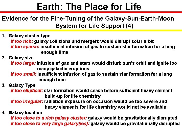 Earth: The Place for Life Evidence for the Fine-Tuning of the Galaxy-Sun-Earth-Moon System for
