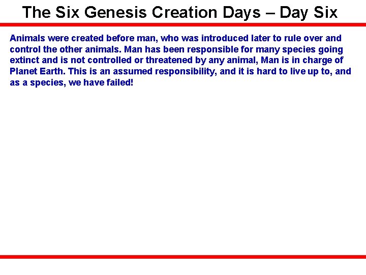 The Six Genesis Creation Days – Day Six Animals were created before man, who