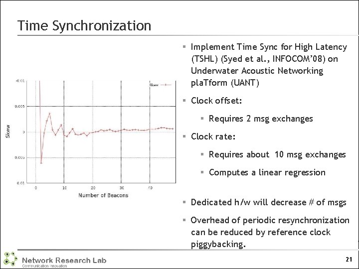 Time Synchronization § Implement Time Sync for High Latency (TSHL) (Syed et al. ,