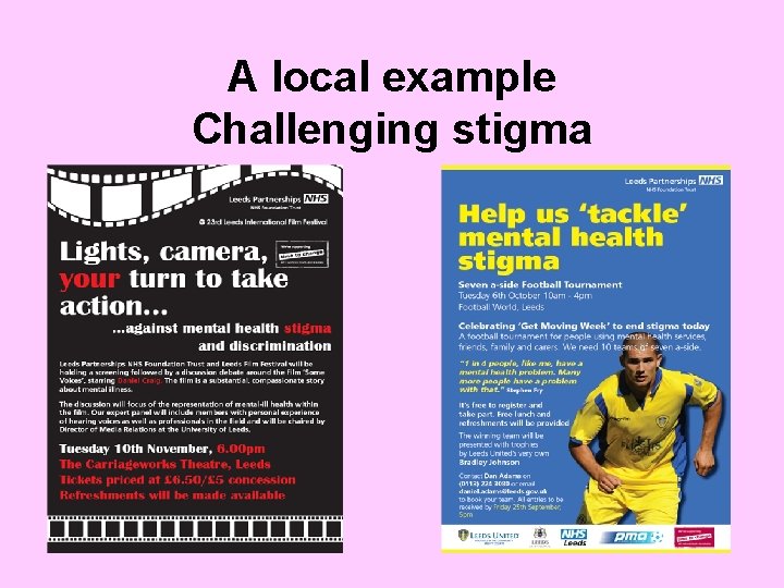 A local example Challenging stigma • Get Moving 