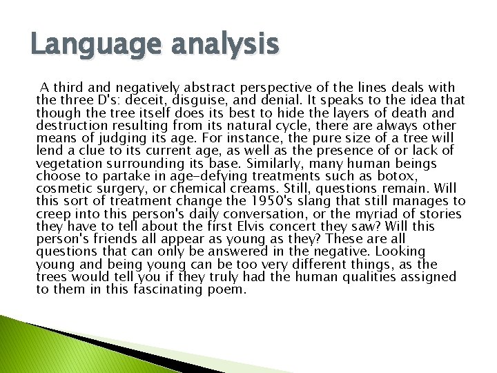 Language analysis A third and negatively abstract perspective of the lines deals with the