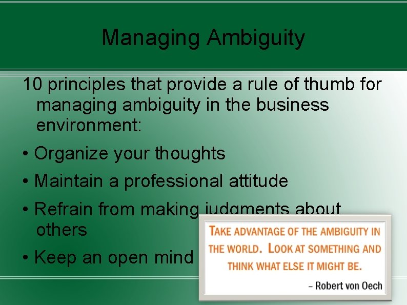 Managing Ambiguity 10 principles that provide a rule of thumb for managing ambiguity in