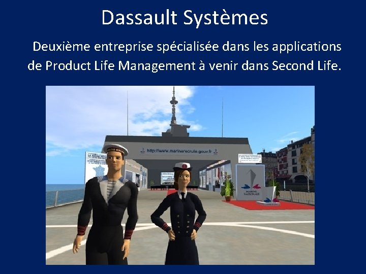 Dassault Systèmes Deuxième entreprise spécialisée dans les applications de Product Life Management à venir