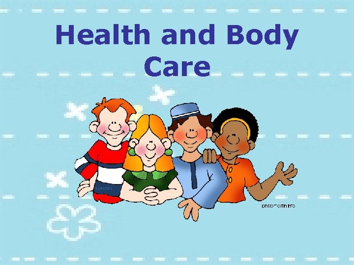 Health and Body Care 