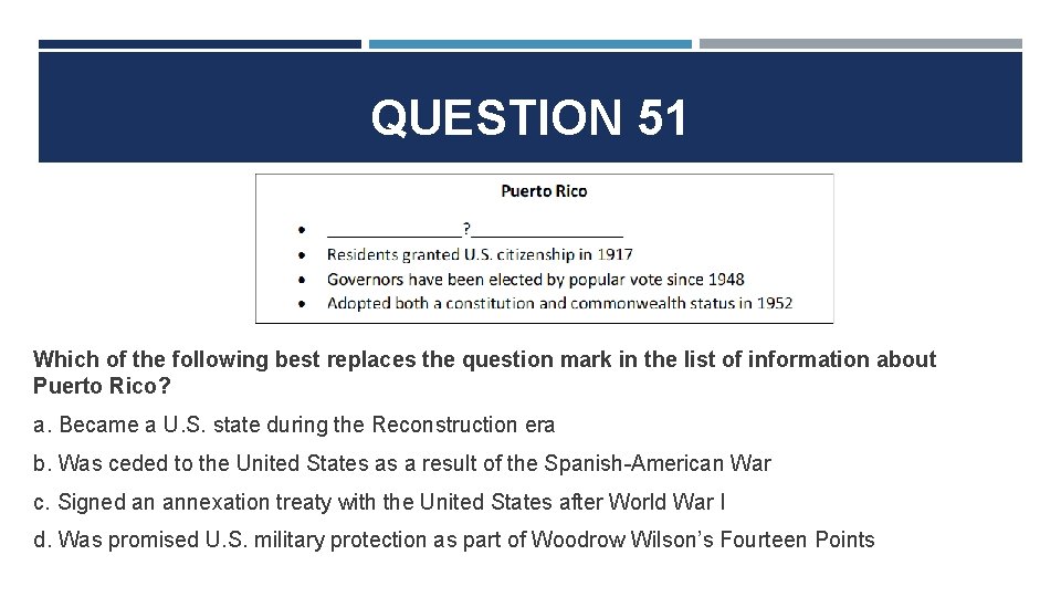 QUESTION 51 Which of the following best replaces the question mark in the list