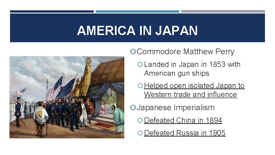 AMERICA IN JAPAN Commodore Matthew Perry Landed in Japan in 1853 with American gun