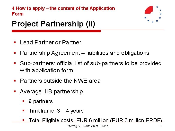 4 How to apply – the content of the Application Form Project Partnership (ii)