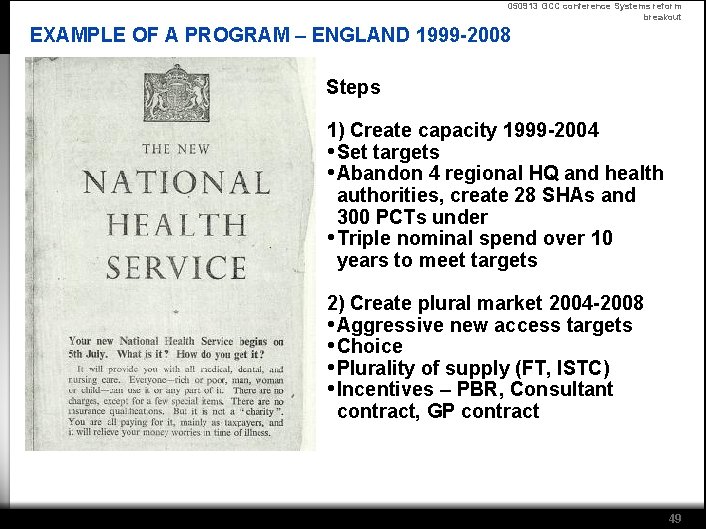 050913 GCC conference Systems reform breakout EXAMPLE OF A PROGRAM – ENGLAND 1999 -2008
