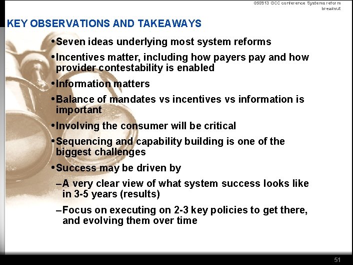 050913 GCC conference Systems reform breakout KEY OBSERVATIONS AND TAKEAWAYS • Seven ideas underlying