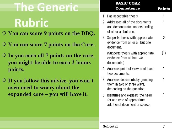 The Generic Rubric You can score 9 points on the DBQ. You can score