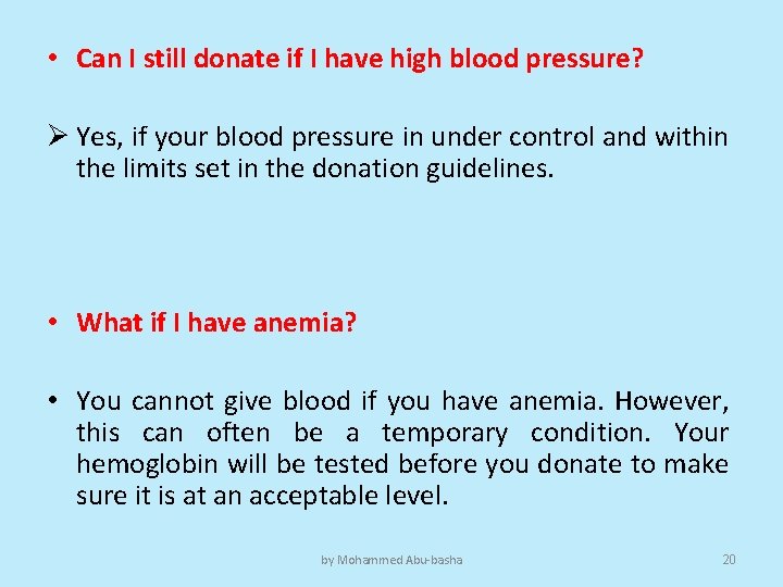  • Can I still donate if I have high blood pressure? Ø Yes,