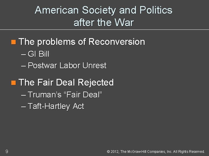 American Society and Politics after the War n The problems of Reconversion – GI