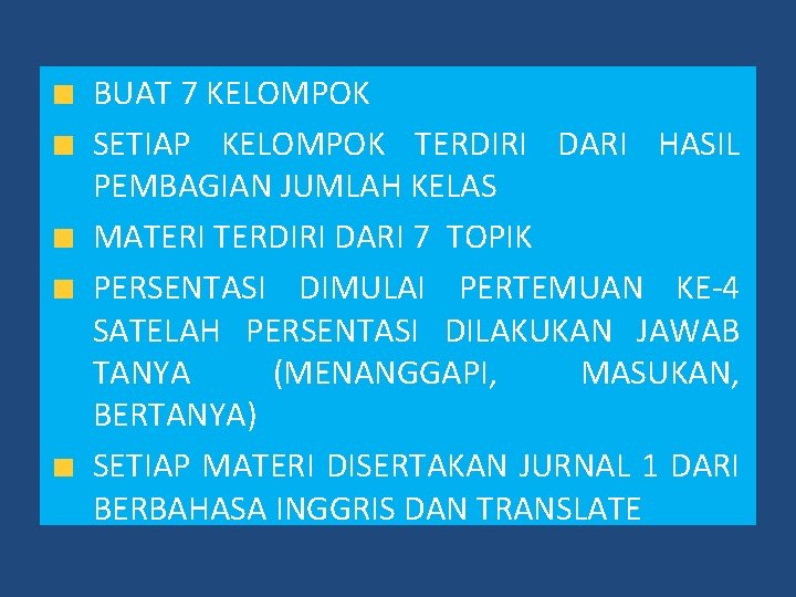 BUAT 7 KELOMPOK SETIAP KELOMPOK TERDIRI DARI HASIL PEMBAGIAN JUMLAH KELAS MATERI TERDIRI DARI