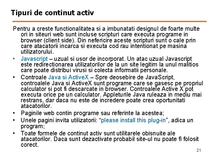 Tipuri de continut activ Pentru a creste functionalitatea si a imbunatati designul de foarte