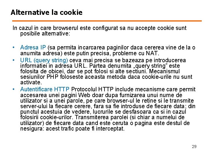 Alternative la cookie In cazul in care browserul este configurat sa nu accepte cookie