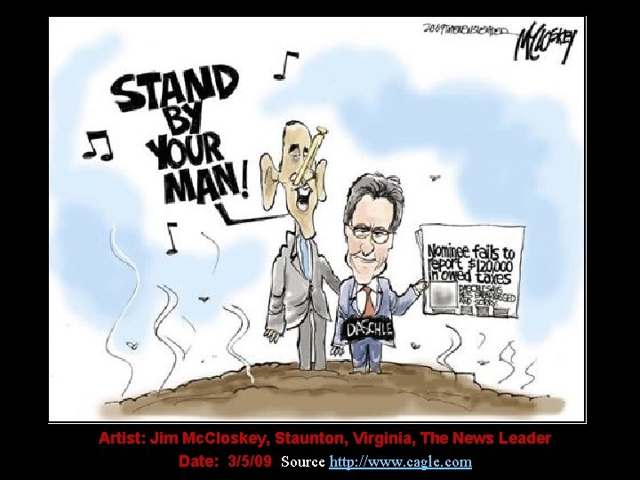 Artist: Jim Mc. Closkey, Staunton, Virginia, The News Leader Date: 3/5/09 Source http: //www.