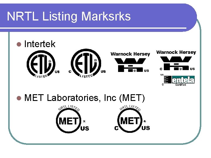 NRTL Listing Marksrks l Intertek l MET Laboratories, Inc (MET) 