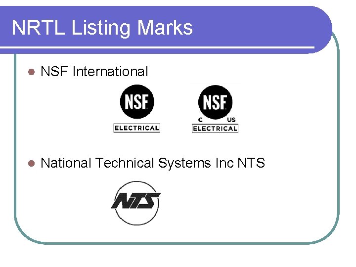 NRTL Listing Marks l NSF International l National Technical Systems Inc NTS 