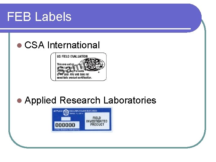 FEB Labels l CSA International l Applied Research Laboratories 