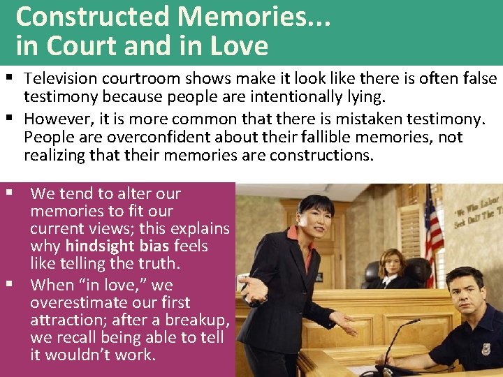 Constructed Memories. . . in Court and in Love § Television courtroom shows make