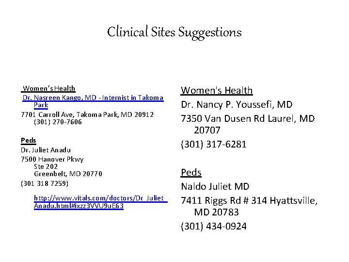 Clinical Sites Suggestions Women’s Health Dr. Nasreen Kango, MD - Internist in Takoma Park