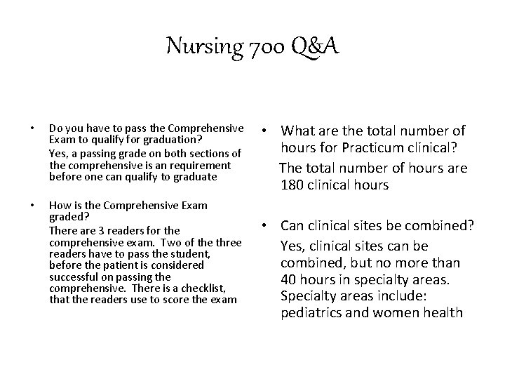 Nursing 700 Q&A • • Do you have to pass the Comprehensive Exam to