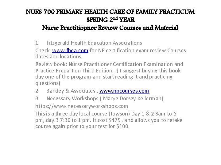 NURS 700 PRIMARY HEALTH CARE OF FAMILY PRACTICUM SPRING 2 nd YEAR Nurse Practitiopner