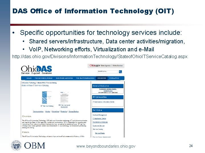 DAS Office of Information Technology (OIT) • Specific opportunities for technology services include: •