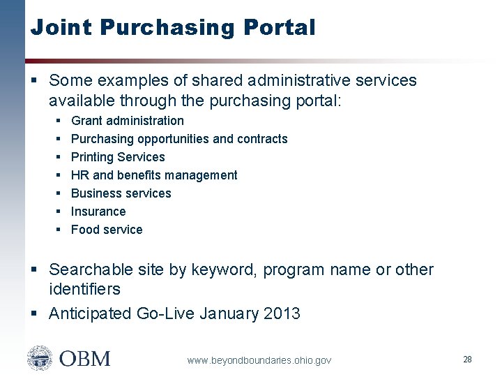 Joint Purchasing Portal § Some examples of shared administrative services available through the purchasing