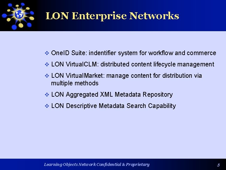 LON Enterprise Networks v One. ID Suite: indentifier system for workflow and commerce v