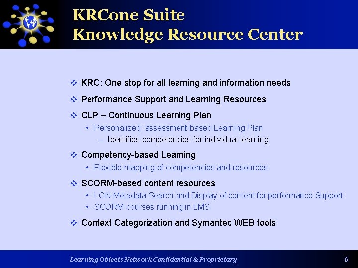 KRCone Suite Knowledge Resource Center v KRC: One stop for all learning and information