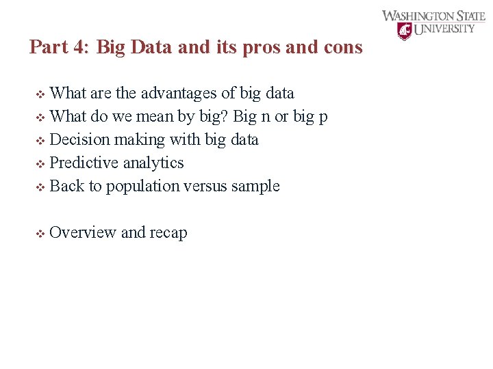 Part 4: Big Data and its pros and cons v What are the advantages