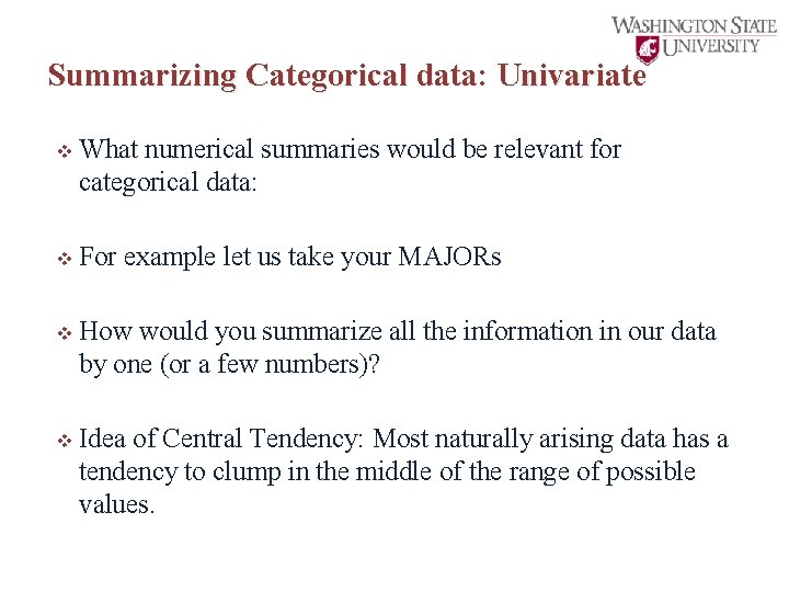 Summarizing Categorical data: Univariate v What numerical summaries would be relevant for categorical data: