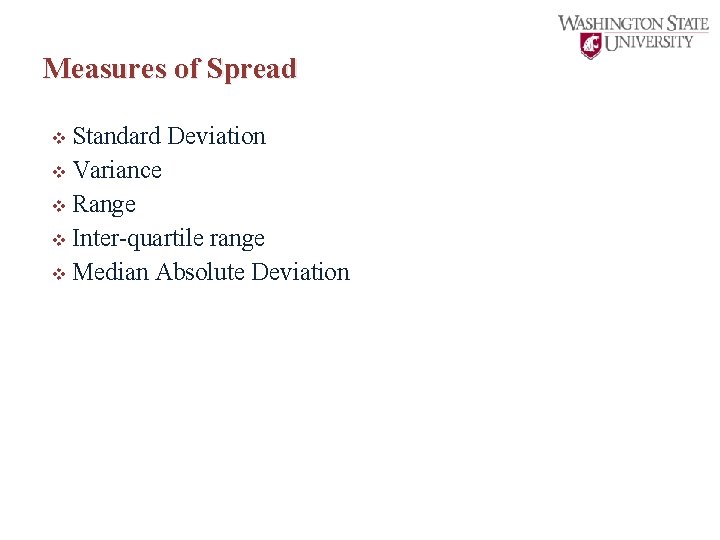 Measures of Spread v Standard Deviation v Variance v Range v Inter-quartile range v