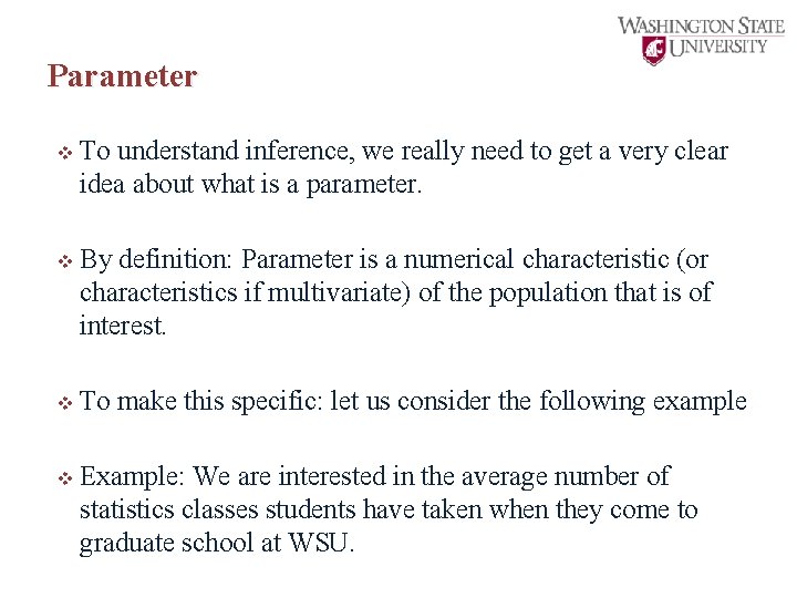 Parameter v To understand inference, we really need to get a very clear idea