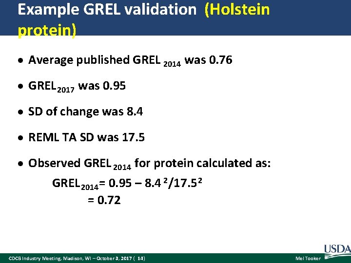 Example GREL validation (Holstein protein) Average published GREL 2014 was 0. 76 GREL 2017