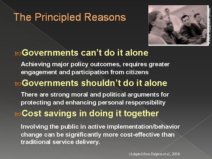 © Public Engagement Systems The Principled Reasons Governments can’t do it alone Achieving major
