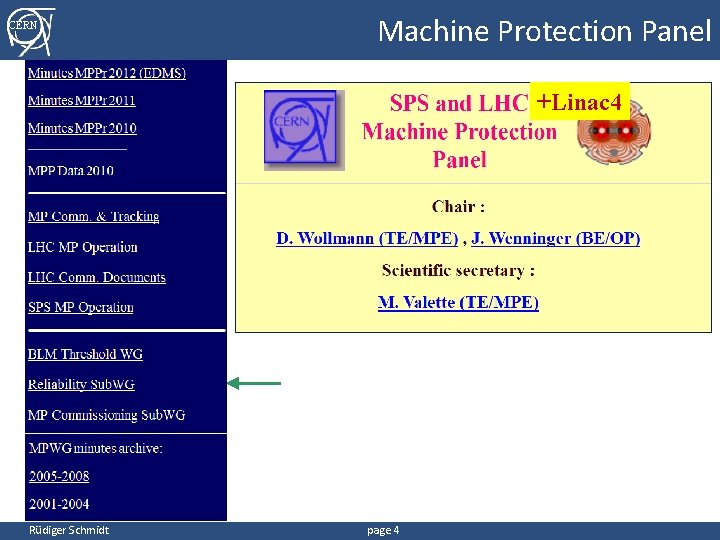 CERN Machine Protection Panel +Linac 4 Rüdiger Schmidt page 4 