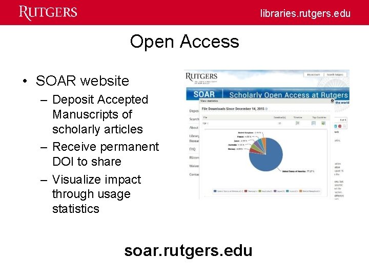 libraries. rutgers. edu Open Access • SOAR website – Deposit Accepted Manuscripts of scholarly