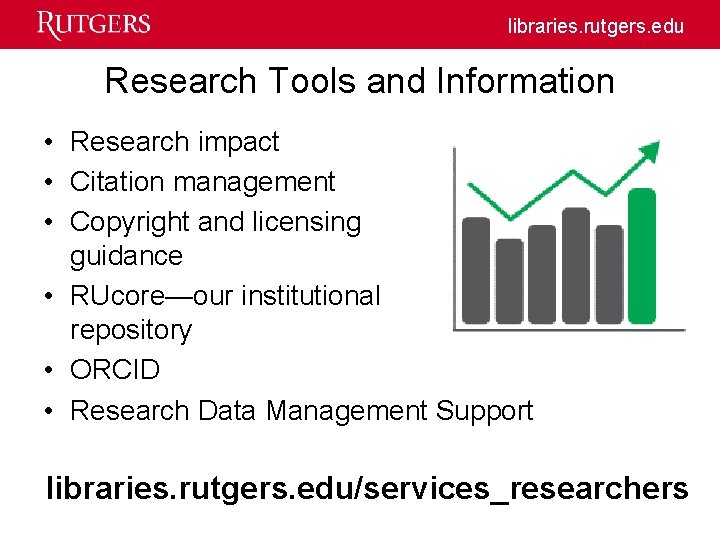 libraries. rutgers. edu Research Tools and Information • Research impact • Citation management •