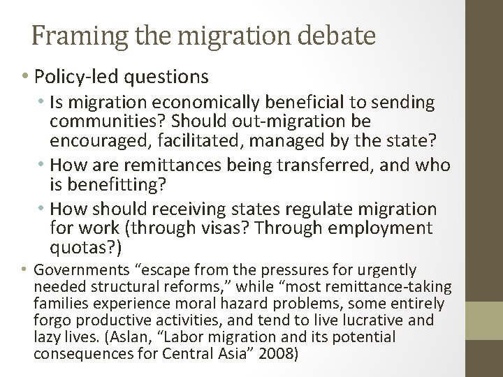 Framing the migration debate • Policy-led questions • Is migration economically beneficial to sending