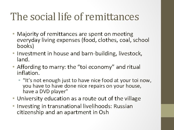 The social life of remittances • Majority of remittances are spent on meeting everyday The social life of remittances • Majority of remittances are spent on meeting everyday