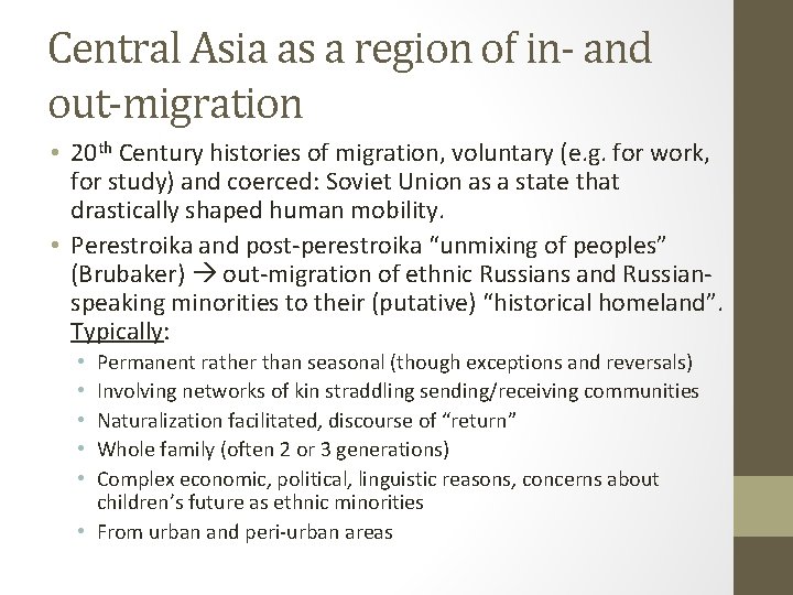 Central Asia as a region of in- and out-migration • 20 th Century histories