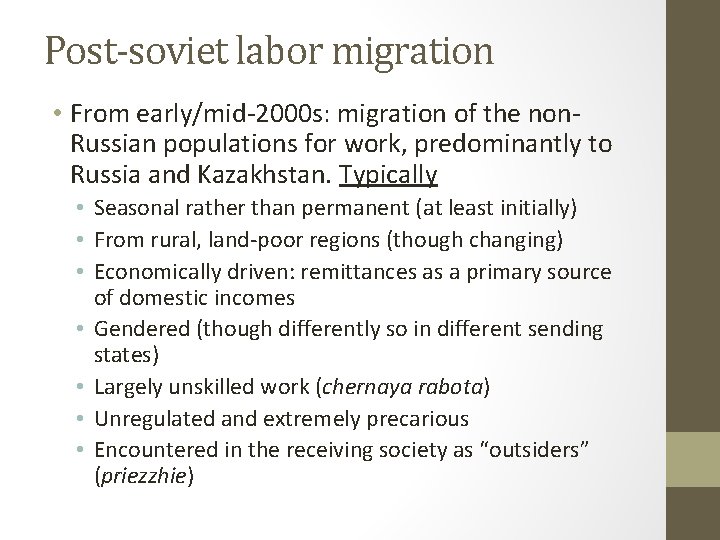 Post-soviet labor migration • From early/mid-2000 s: migration of the non. Russian populations for