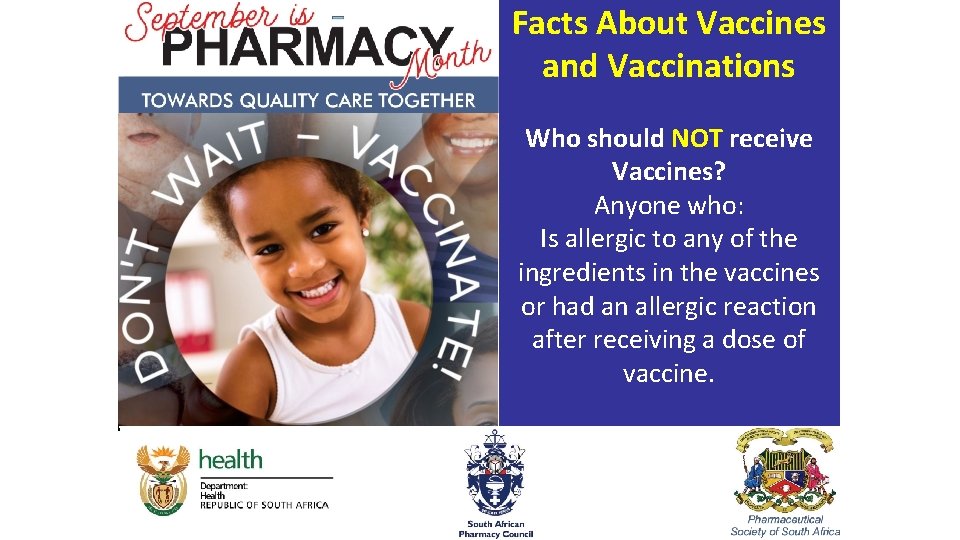 Facts About Vaccines Overview and Vaccinations • Bullet points Who should NOT receive Vaccines?